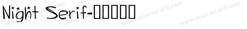 Night Serif字体转换
